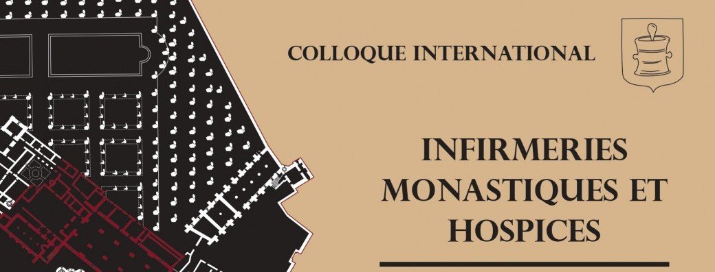 Colloque international Cluny Infirmeries monastiques et hospices